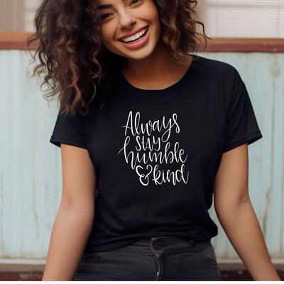 Always Stay Humble and Kind T-shirt, Positive Quotes Shirt, Country Quote Shirt, Shirts for Women, Cute Tshirt - image2